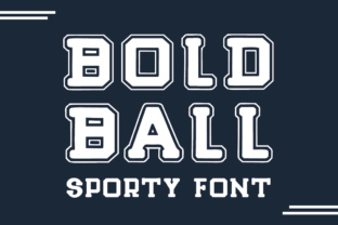 Bold Ball: A Sportive College Style Font for Dynamic Editorial Design