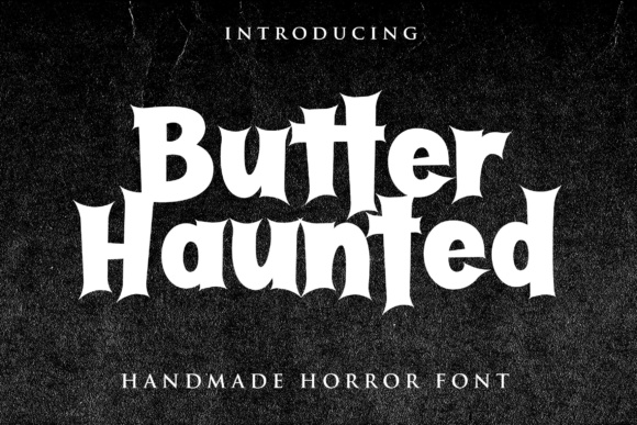 Butter Haunted Font: A Hauntingly Perfect Display Typeface for Horror-Themed Designs