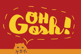 Oh Gosh: A Bold, Chaotic Font for Playful Editorial Designs